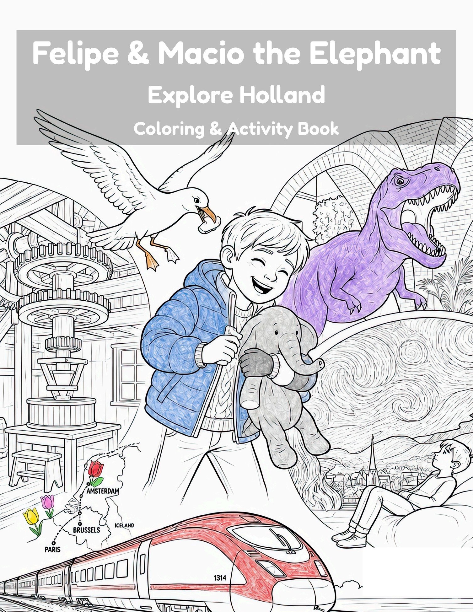 Felipe and Macio Explore Holland coloring and activity book cover ages 6-12, windmills tulips and canals to color